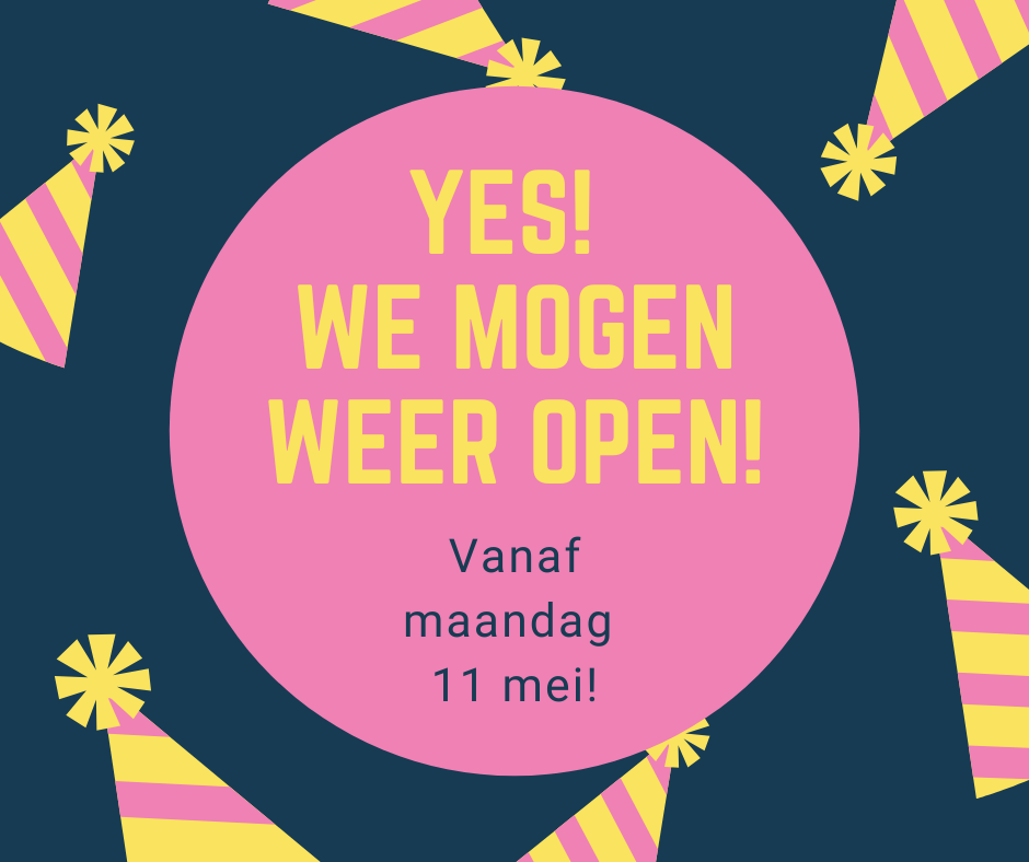 Yes! We mogen weer open!